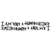 iamnotahumanbeing